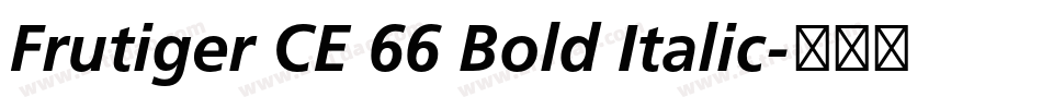 Frutiger CE 66 Bold Italic字体转换